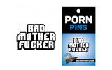 Bad Mother Fucker Pin (net)