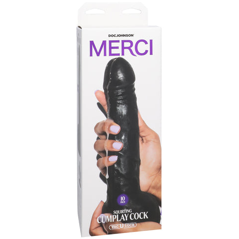 Merci Squirting Cumplay Cock 10 Inch With Removable Vac-U-Lock Suction Cup Ultraskyn Black