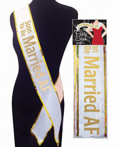 Soon To Be Married Af Bachelorette Sash