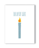 Blow Me Birthday Naughty Greeting Card