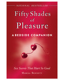 Fifty Shades Of Pleasure: A Bedside Companion