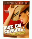 Ride 'Em Cowgirl Book by Dr. Sadie Allison