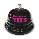 Table Bell Show Me Your Tits